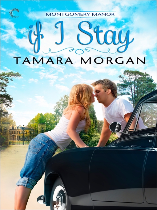 Title details for If I Stay by Tamara Morgan - Available